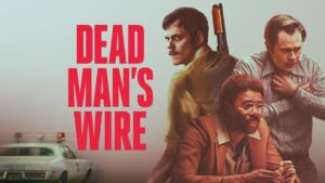 شاهدفيلم Dead Man’s Wire 2025 مترجم