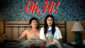 شاهدفيلم Oh, Hi! 2025 مترجم