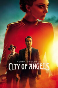 شاهد مسلسل Penny Dreadful: City of Angels